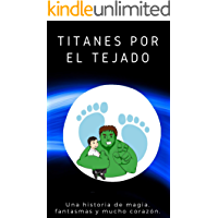 Titanes por el tejado.